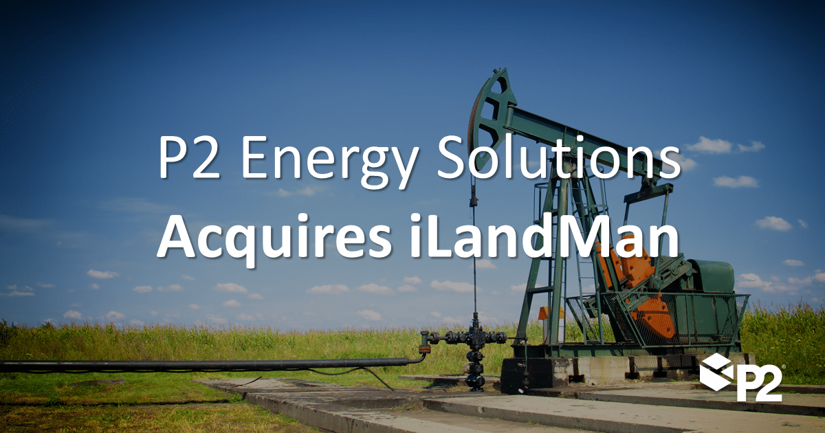 P2 Energy Solutions to Acquire iLandMan